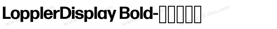 LopplerDisplay Bold字体转换
